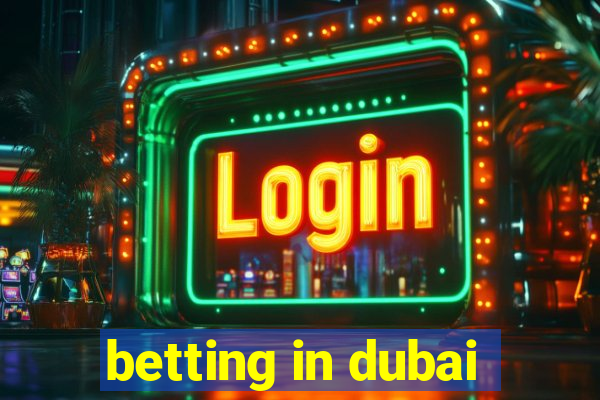 betting in dubai